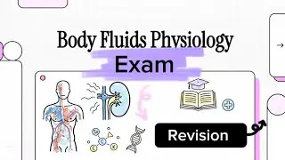 Body Fluids Physiology &ndash; High-Yield Clinical Scenarios | Exam Revision