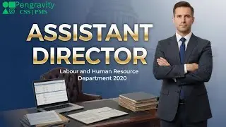 Assistant Director  Labour & Human Resource Department (2020) | Pengravity CSS | PMS