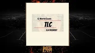 C-Note Cash ft. D.A Freshout - TLC [New 2021]