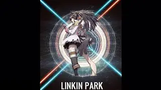 Narita Brian x Linkin Park [BLAZE/DON'T STAY MASHUP]