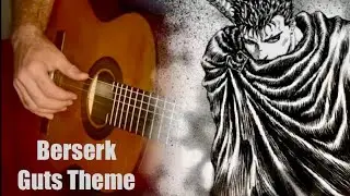 Berserk - Guts Theme Guitar Cover (With Guitar Tab)