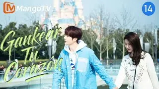 【SubEsp】EP14 Gankear Tu Coraz&oacute;n | 陪你到世界之巅 | Wang yi bo、Wang zi xuan | MangoTV Spanish