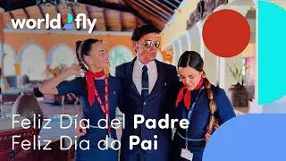 World2fly Feliz D&iacute;a del Padre | Feliz Dia do Pai