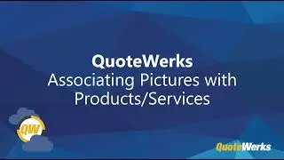 Associating Pictures with Products and Services | QuoteWerks Web