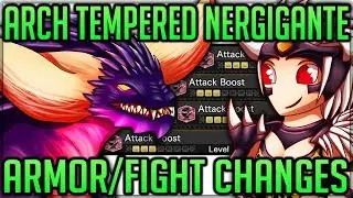 ARCH TEMPERED NERGIGANTE - Huge Fight Changes + Armor Review - Monster Hunter World! #mhw