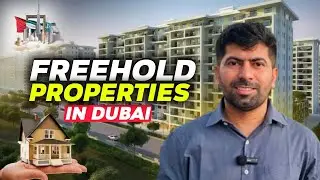 Freehold Properties in Dubai | Real Estate Market