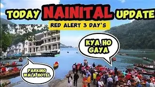 Nainital Weather Today | Nainital tour plan | Nainital