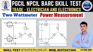 How to Measure Unbalanced Load Using Two Wattmeter method !! 2 वाट मीटर विधि से लोड कैसे मापें #iti