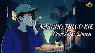 Naanuo Thluo Kie || Simon