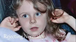 Rejecting Normalcy | A Short Film About Undiagnosed Autism