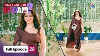 May I Come In Madam 2 | Kyun chhupaya Sajan ne apna chehra? | FULL EPISODE 28
