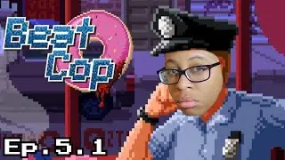 REDEMPTION | Beat Cop | GAMEPLAY(EP. 5.1)