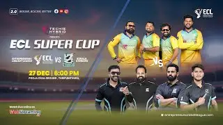 Entrepreneurs Cricket League vs Kerala Strikers || ECL SUPER CUP