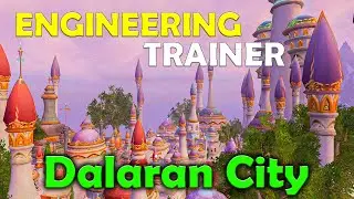 Engineering Profession Trainer in Dalaran City - WoW WoTLK (Location)