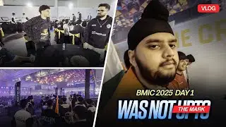 DAY 1 WAS NOT UP TO THE MARK | BMIC 2025 | VLOG 3