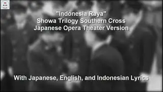 Indonesia Raya - Japanese Opera Theater Version - With Lyrics