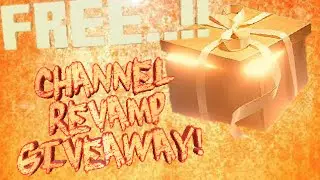 Channel Revamp Giveaway - 2017  - CLOSED
