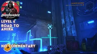 GHOSTRUNNER | Level 6: Road To Amida | Gameplay Walkthrough - No Commentary