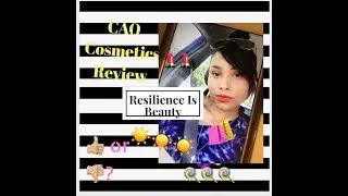 CAO COSMETICS REVIEW: