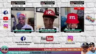 Episode 022: Choppin' It Up With K'BKLYN