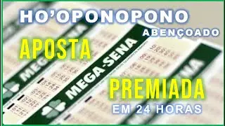 HO'OPONOPONO APOSTA PREMIADA - 24 HORAS