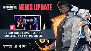 VALORANT FIRST STRIKE: INDONESIA NEWS UPDATE EP.1