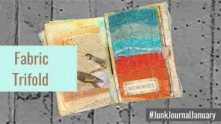 #JunkJournalJanuary 2025 Fabric Trifold - Day 30 “Fabric” #JunkJournalJanuary2025