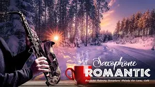 Top 100 Romantic Saxophone Love Songs - Beautiful Relaxing Saxophone Melody For Love, Caf&eacute;