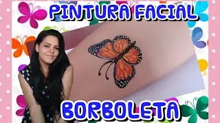 PINTURA FACIAL BORBOLETA (BUTTERFLY FACIAL PAINTING)