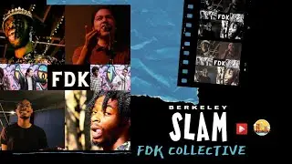The Berkeley Slam ft FDK Collective (Quarantine Edition)