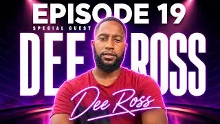 From Beats to Respawns 🎧 Dee Ross Talks Life, Gaming, and Creative Hustle | Ep. 19
