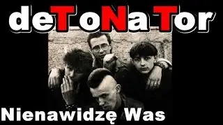 DETONATOR -  Nienawidzę Was !  (live Łódź 29.04.1982)