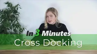 Cross Docking - Supply Chain in 3 minutes