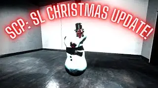 SCP: Secret Laboratory Christmas Event Live Release!!!