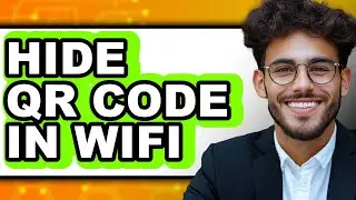How to Hide QR Code in WiFi (Full Guide)