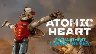 Рободевочка на сложности Армагеддон | Atomic Heart Enchantment Under the Sea