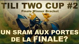 Tili Two Cup #2 FINALE WINNER BRACKET - Atlantis vs Poz Kasskrote - DOFUS TOUCH