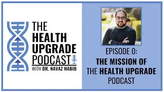 The Health Upgrade Podcast Episode 000