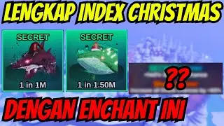 ENCHANT INI BUAT AKU LENGKAP INDEX CHRISTMAS ISLAND DI FISH IT ROBLOX