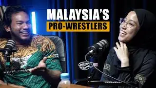Building The Malaysian Pro Wrestling Scene with Ayez Shaukat & Nor 'Phoenix' Diana  - #173
