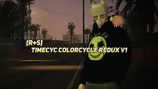 [R+S] Timecyc Colorcycle Redux V1!!
