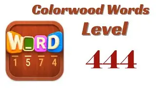 Colorwood Words Level 444 Answers | Colorwood Words - Cryptogram