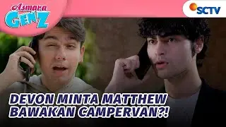 Devon Ancam Bongkar Rahasia Matthew Ada Hubungan Dengan Cata?! | Asmara Gen Z - Episode 436