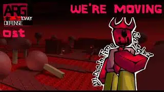 We're moving [ARG-TD OST]