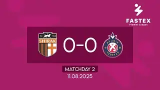 Fastex Premier League. Matchday 2. SC Shirak - FC Pyunik (11.08.2025)