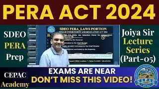 SDEO PERA Exam Preparation | PERA Act 2024 Explained | Part 5