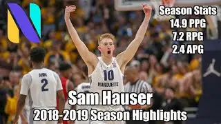 Sam Hauser Marquette Golden Eagles 2018-2019 Highlight Montage | Next Ones