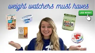 Weight Watchers Must Haves // WW green plan // How I lost weight