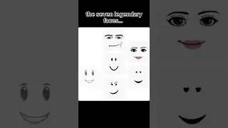 The seven legendary faces... #face #roblox #robloxedit #robloxmeme