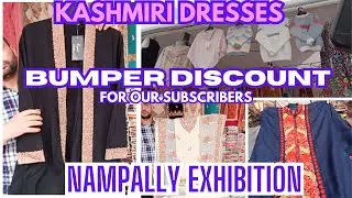 BUMPER DISCOUNT OFFER😍 ||PREMIUM KASHMIRI DRESSES Nampally Exhibition 2025 #numaish #kashmiridresses